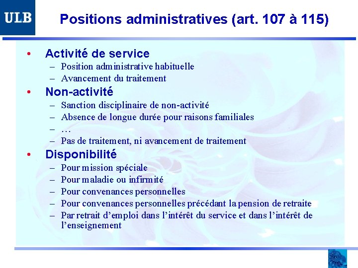 Positions administratives (art. 107 à 115) • Activité de service – Position administrative habituelle