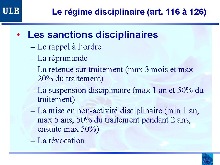 Le régime disciplinaire (art. 116 à 126) • Les sanctions disciplinaires – Le rappel