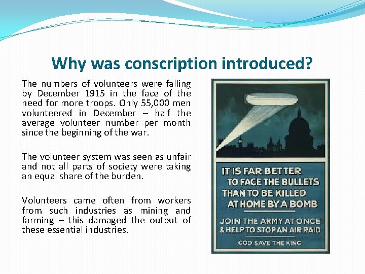 Why was conscription introduced? The numbers of volunteers were falling by December 1915 in