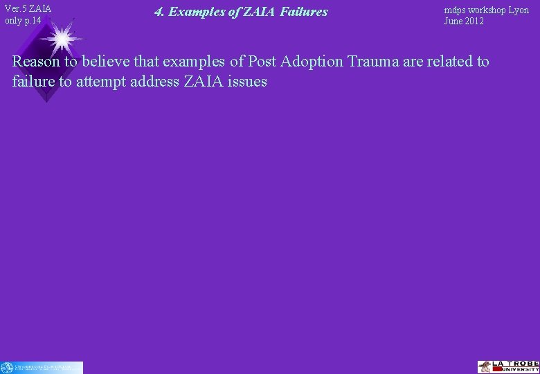 Ver. 5 ZAIA only p. 14 4. Examples of ZAIA Failures mdps workshop Lyon