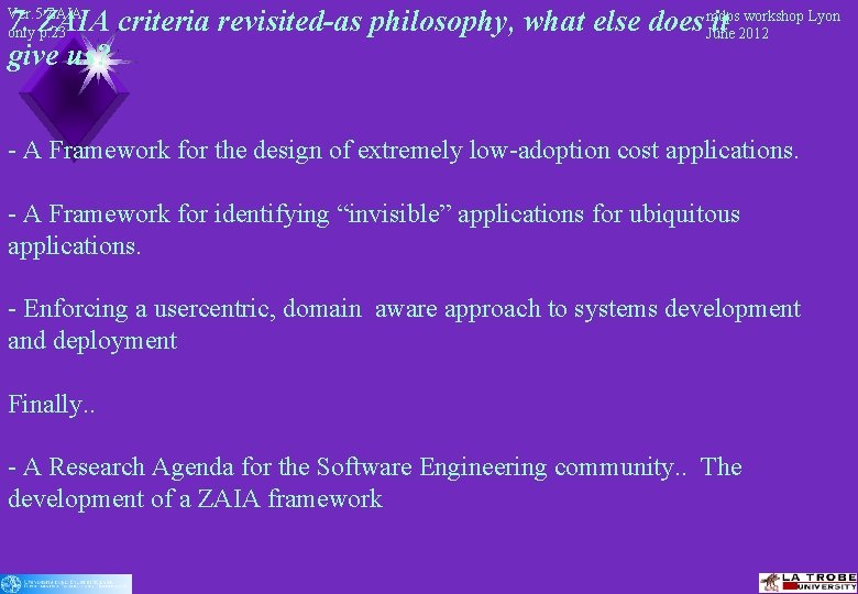 workshop Lyon 7. ZAIA criteria revisited-as philosophy, what else does mdps it June 2012