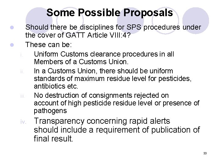 Some Possible Proposals Should there be disciplines for SPS procedures under the cover of