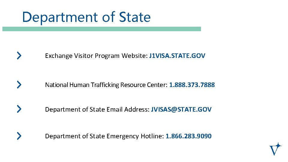 Department of State Exchange Visitor Program Website: J 1 VISA. STATE. GOV National Human