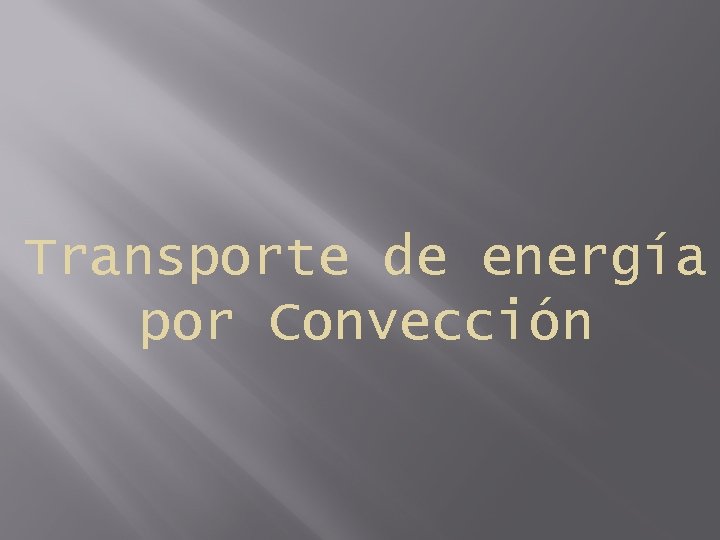 Transporte de energía por Convección 