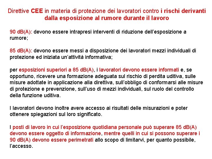 Direttive CEE in materia di protezione dei lavoratori contro i rischi derivanti dalla esposizione