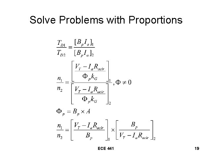 Solve Problems with Proportions ECE 441 19 