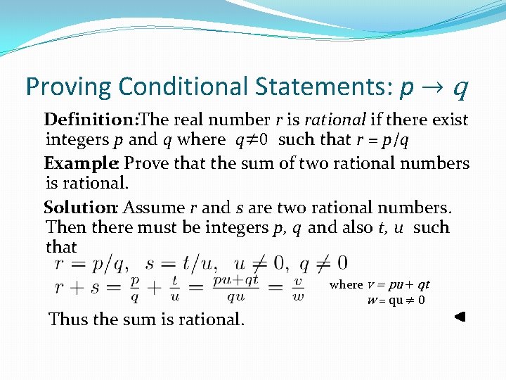 Proving Conditional Statements: p → q Definition: The real number r is rational if Proving Conditional Statements: p → q Definition: The real number r is rational if