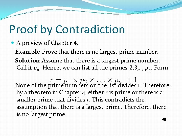 Proof by Contradiction A preview of Chapter 4. Example: Prove that there is no Proof by Contradiction A preview of Chapter 4. Example: Prove that there is no