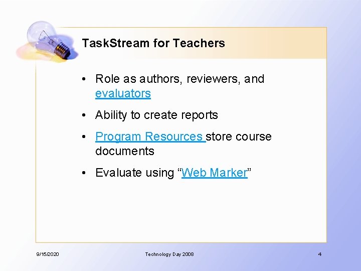 Task. Stream for Teachers • Role as authors, reviewers, and evaluators • Ability to