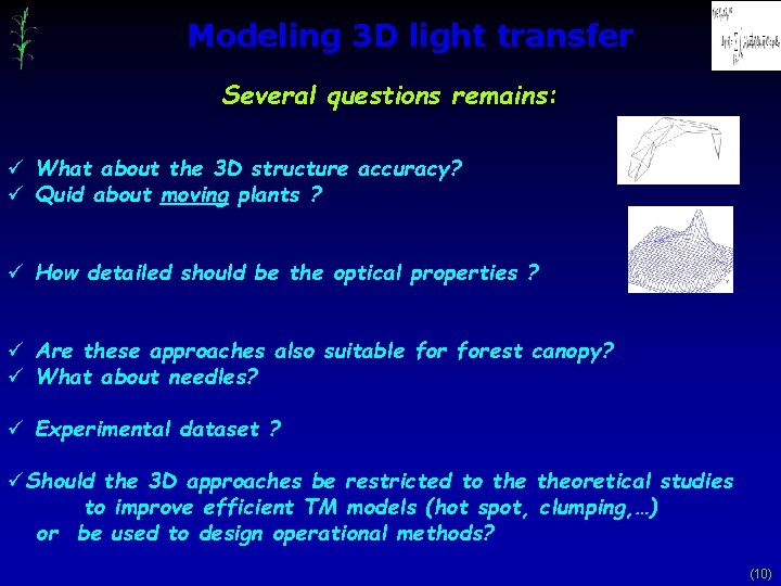 Modeling 3 D light transfer Several questions remains: ü What about the 3 D