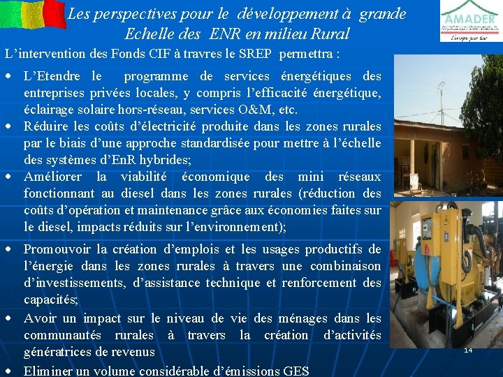 Les perspectives pour le développement à grande Echelle des ENR en milieu Rural L’intervention