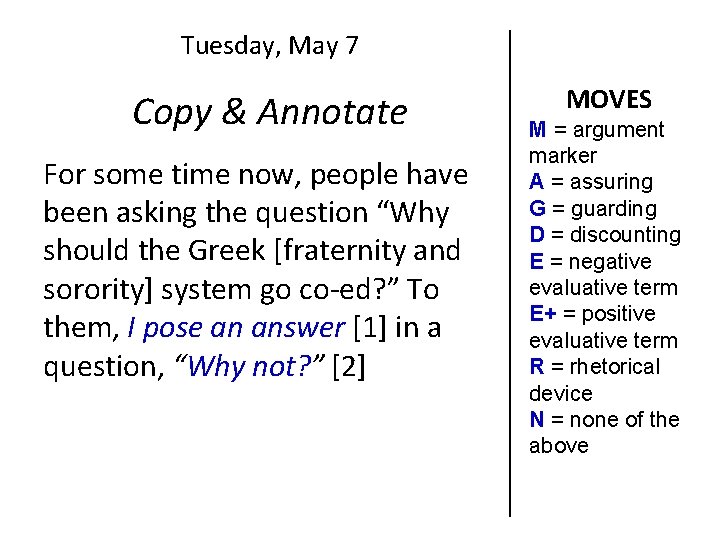 Tuesday, May 7 Copy & Annotate For some time now, people have been asking