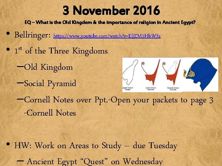 3 November 2016 EQ – What is the Old Kingdom & the importance of