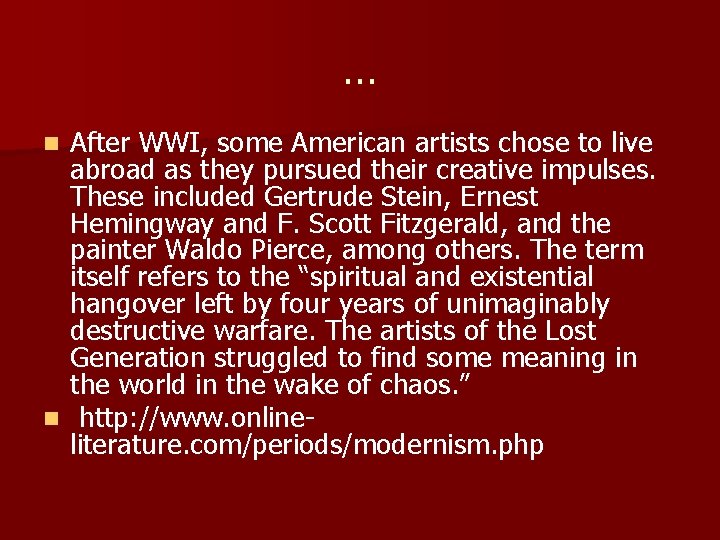 … After WWI, some American artists chose to live abroad as they pursued their