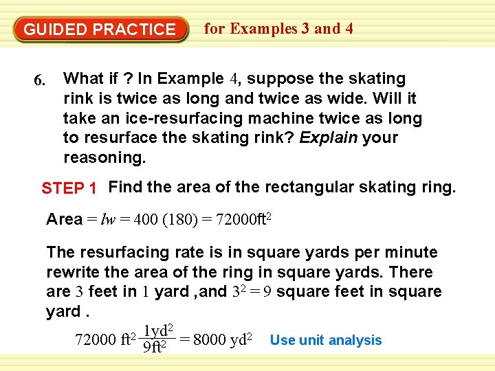 GUIDED PRACTICE 6. for Examples 3 and 4 What if ? In Example 4, GUIDED PRACTICE 6. for Examples 3 and 4 What if ? In Example 4,