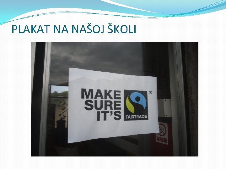 PLAKAT NA NAŠOJ ŠKOLI 