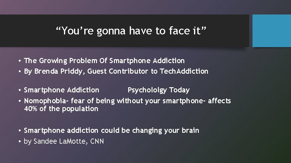 “You’re gonna have to face it” • The Growing Problem Of Smartphone Addiction •