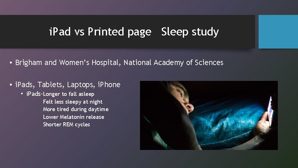 i. Pad vs Printed page Sleep study • Brigham and Women’s Hospital, National Academy