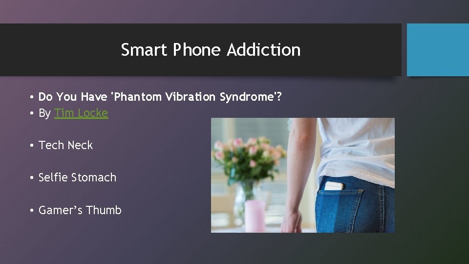 Smart Phone Addiction • Do You Have 'Phantom Vibration Syndrome'? • By Tim Locke