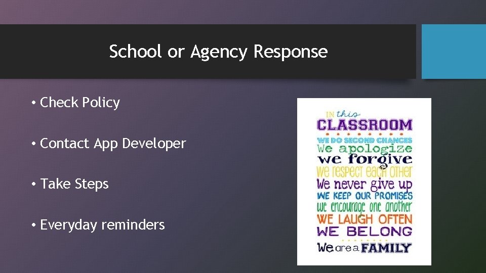 School or Agency Response • Check Policy • Contact App Developer • Take Steps