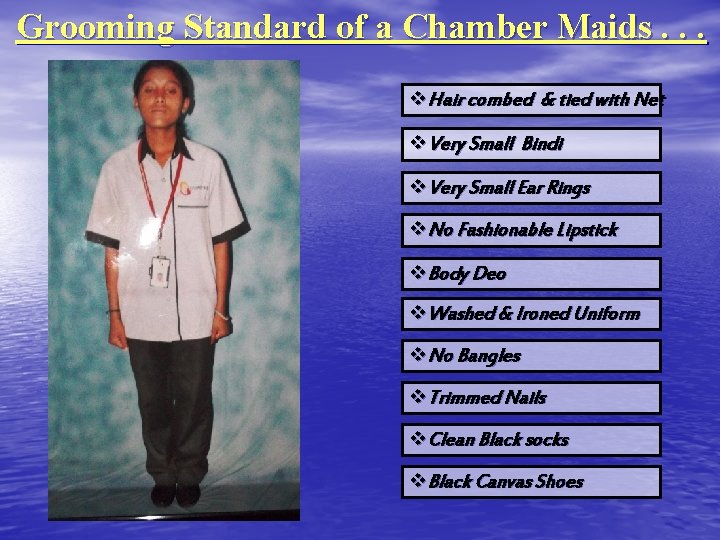 Grooming Standard of a Chamber Maids. . . v. Hair combed & tied with