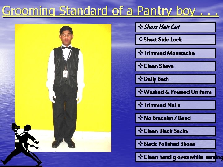 Grooming Standard of a Pantry boy. . . v. Short Hair Cut v. Short