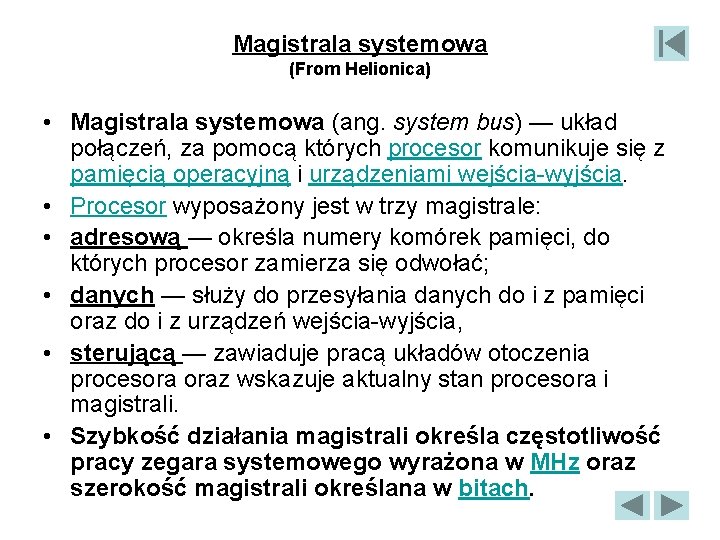 Magistrala systemowa (From Helionica) • Magistrala systemowa (ang. system bus) — układ połączeń, za