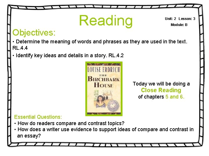 Objectives: Reading Unit: 2 Lesson: 3 Module: B • Determine the meaning of words