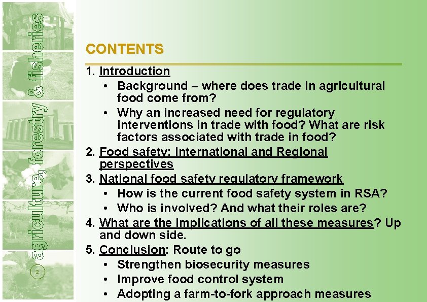 CONTENTS 2 1. Introduction • Background – where does trade in agricultural food come CONTENTS 2 1. Introduction • Background – where does trade in agricultural food come