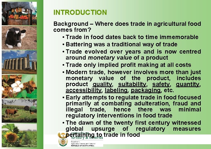 INTRODUCTION Background – Where does trade in agricultural food comes from? • Trade in INTRODUCTION Background – Where does trade in agricultural food comes from? • Trade in