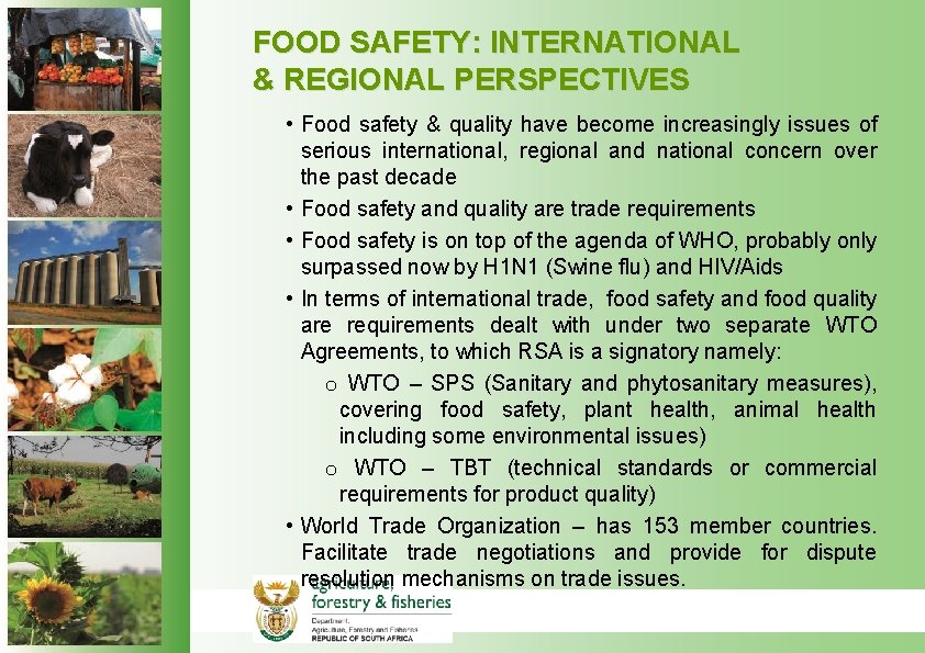 FOOD SAFETY: INTERNATIONAL & REGIONAL PERSPECTIVES • Food safety & quality have become increasingly FOOD SAFETY: INTERNATIONAL & REGIONAL PERSPECTIVES • Food safety & quality have become increasingly