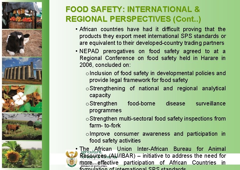 FOOD SAFETY: INTERNATIONAL & REGIONAL PERSPECTIVES (Cont. . ) • African countries have had FOOD SAFETY: INTERNATIONAL & REGIONAL PERSPECTIVES (Cont. . ) • African countries have had