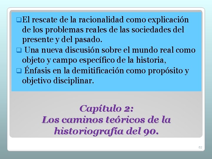 q. El rescate de la racionalidad como explicación de los problemas reales de las q. El rescate de la racionalidad como explicación de los problemas reales de las