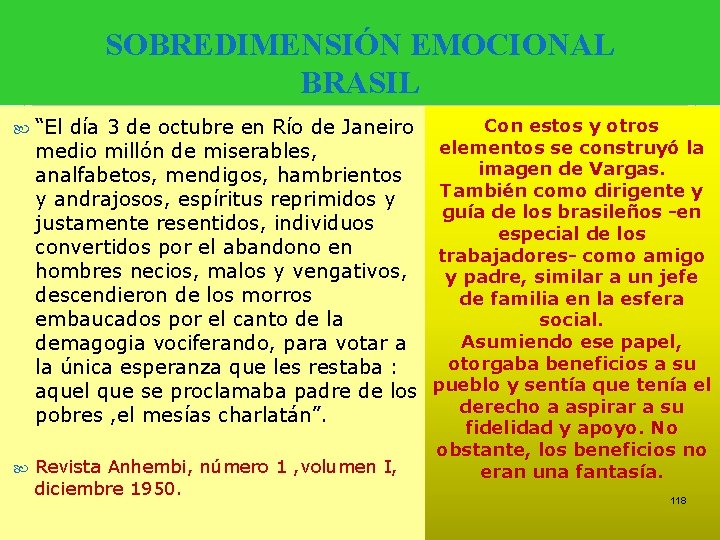 SOBREDIMENSIÓN EMOCIONAL BRASIL “El día 3 de octubre en Río de Janeiro Con estos SOBREDIMENSIÓN EMOCIONAL BRASIL “El día 3 de octubre en Río de Janeiro Con estos