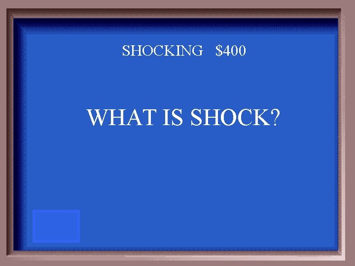 SHOCKING $400 WHAT IS SHOCK? 