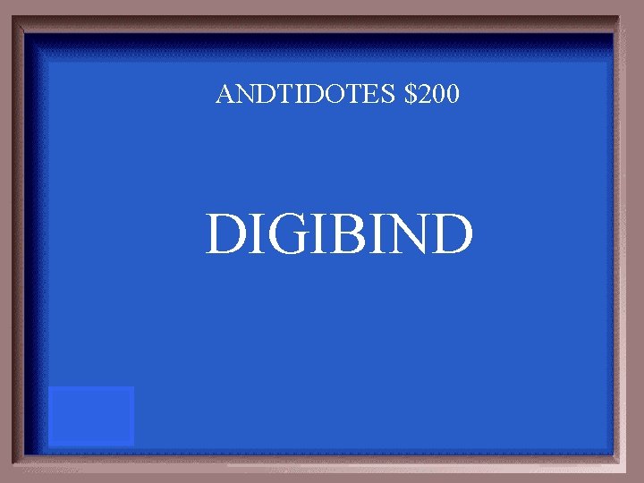 ANDTIDOTES $200 DIGIBIND 
