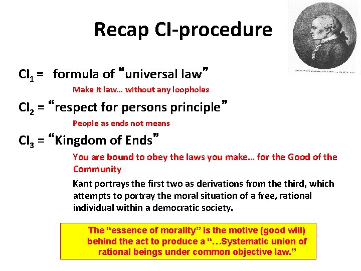 Recap CI-procedure CI 1 = formula of “universal law” Make it law… without any