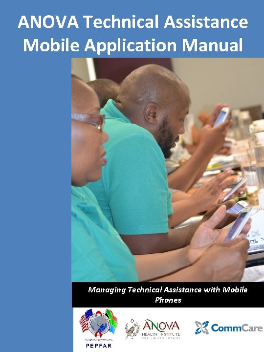 ANOVA Technical Assistance Mobile Application Manual Managing Technical Assistance with Mobile Phones 