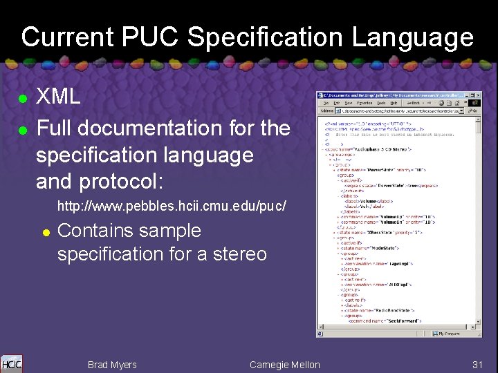 Current PUC Specification Language l l XML Full documentation for the specification language and