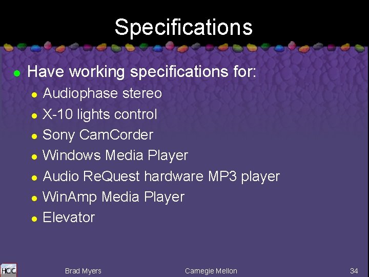 Specifications l Have working specifications for: l l l l Audiophase stereo X-10 lights