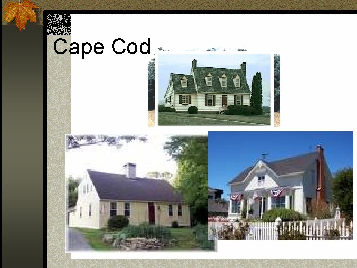 Cape Cod 