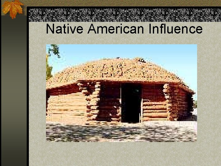 Native American Influence 