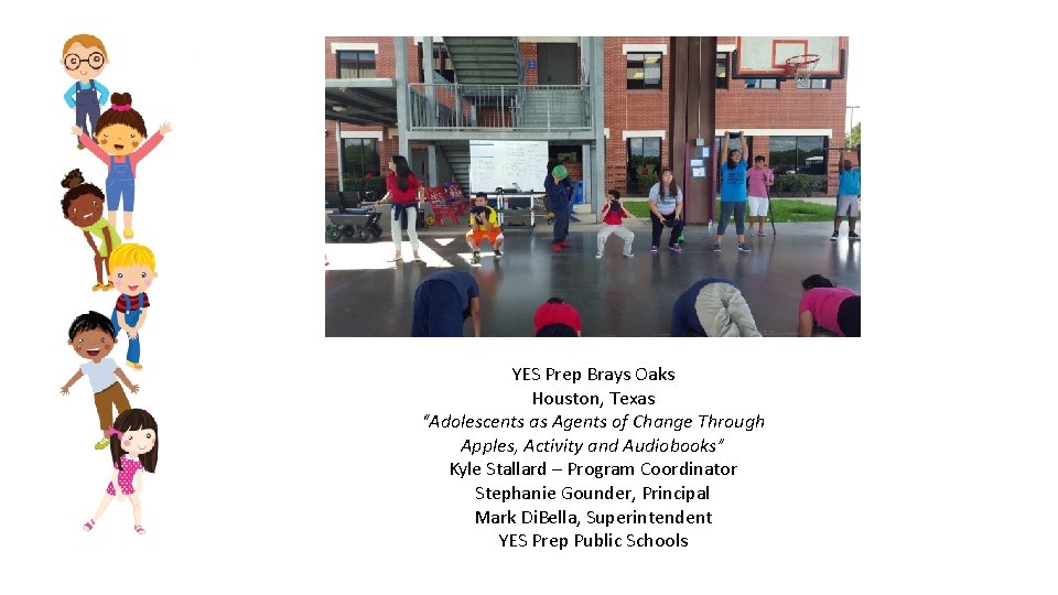 YES Prep Brays Oaks Houston, Texas “Adolescents as Agents of Change Through Apples, Activity