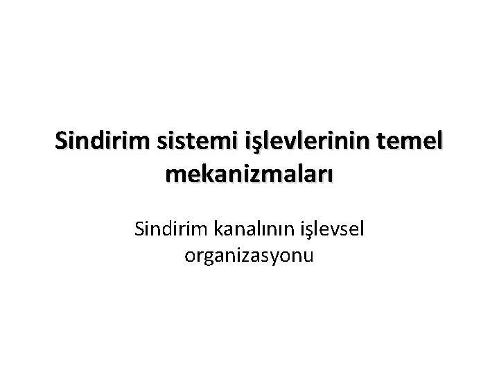 Sindirim sistemi işlevlerinin temel mekanizmaları Sindirim kanalının işlevsel organizasyonu 