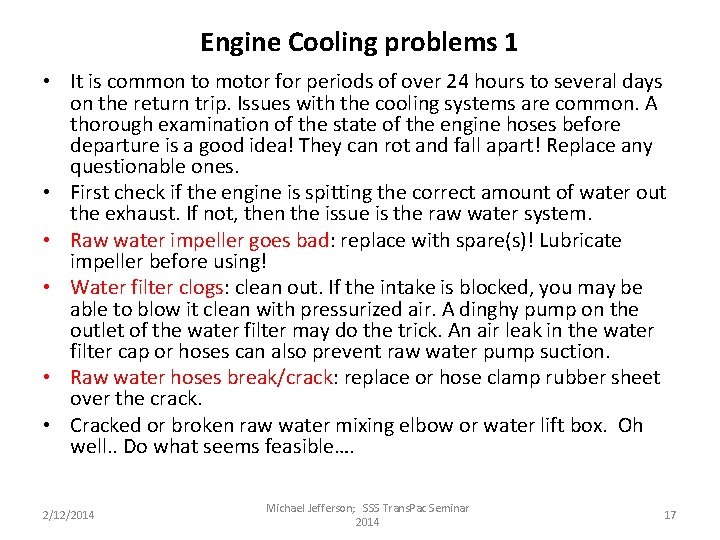Engine Cooling problems 1 • It is common to motor for periods of over Engine Cooling problems 1 • It is common to motor for periods of over