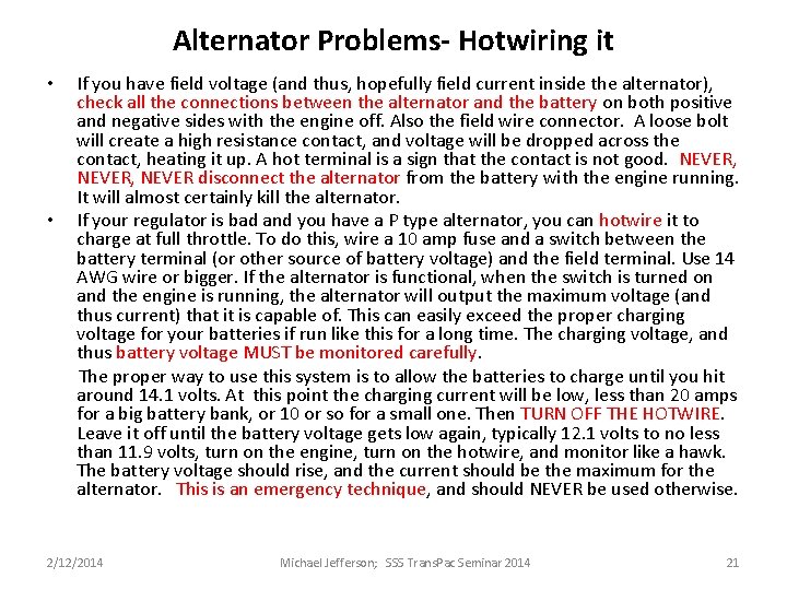 Alternator Problems- Hotwiring it • • If you have field voltage (and thus, hopefully Alternator Problems- Hotwiring it • • If you have field voltage (and thus, hopefully