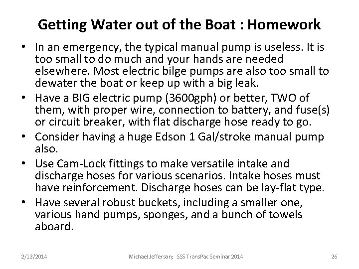 Getting Water out of the Boat : Homework • In an emergency, the typical Getting Water out of the Boat : Homework • In an emergency, the typical