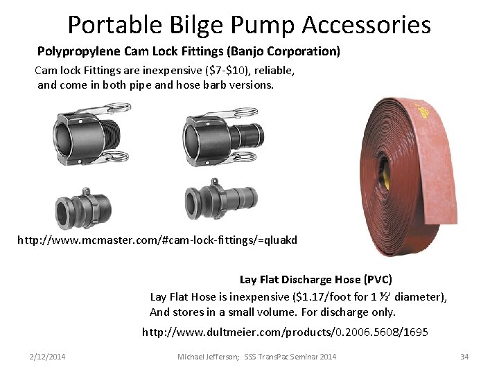 Portable Bilge Pump Accessories Polypropylene Cam Lock Fittings (Banjo Corporation) Cam lock Fittings are Portable Bilge Pump Accessories Polypropylene Cam Lock Fittings (Banjo Corporation) Cam lock Fittings are