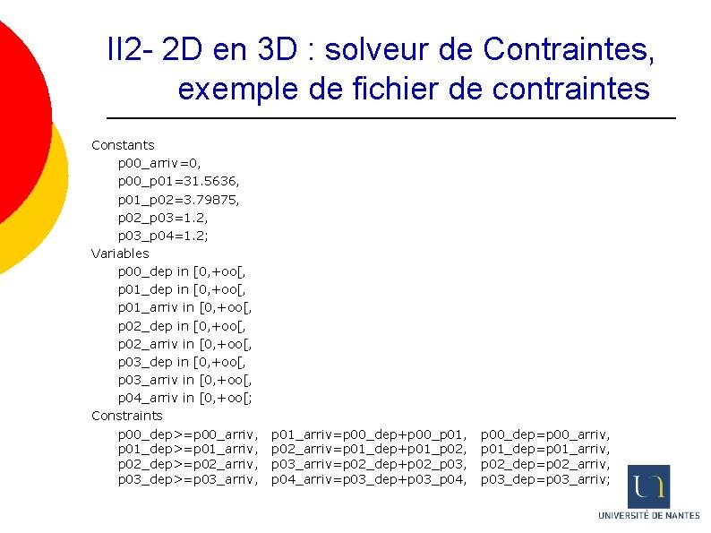 II 2 - 2 D en 3 D : solveur de Contraintes, exemple de