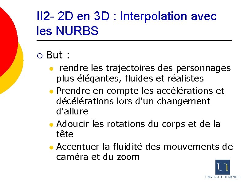 II 2 - 2 D en 3 D : Interpolation avec les NURBS ¡